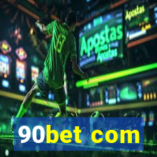 90bet com